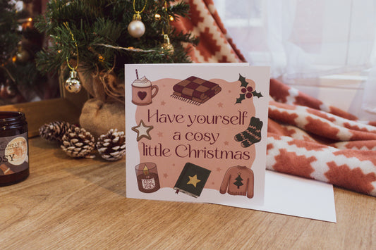 Greeting Card: Have yourself a cosy little Christmas